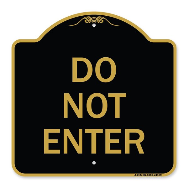 Designer Series Parking Lot Do Not Enter, Black & Gold Aluminum Sign, 18" x 18", BG-1818-23429